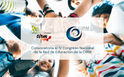 Convocatoria al IV Congreso Nacional de la Red de Educación de la CIRM